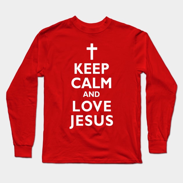 Keep Calm and LOVE JESUS Christian Faith Cross Long Sleeve T-Shirt by TeeCreations